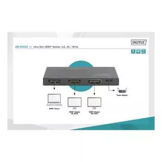 Digitus Ultra Thin HDMI Splitter, 1x2, 4K/60Hz HDR, HDCP 2.2, 18 Gbps, Micro USB powered Digitus Ultra Thin HDMI Splitter, 1x2, 4K/60Hz HDR, HDCP 2.2, 18 Gbps, Micro USB powered